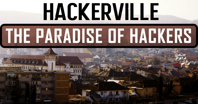Hackerville: The Most Dangerous Town on the Internet