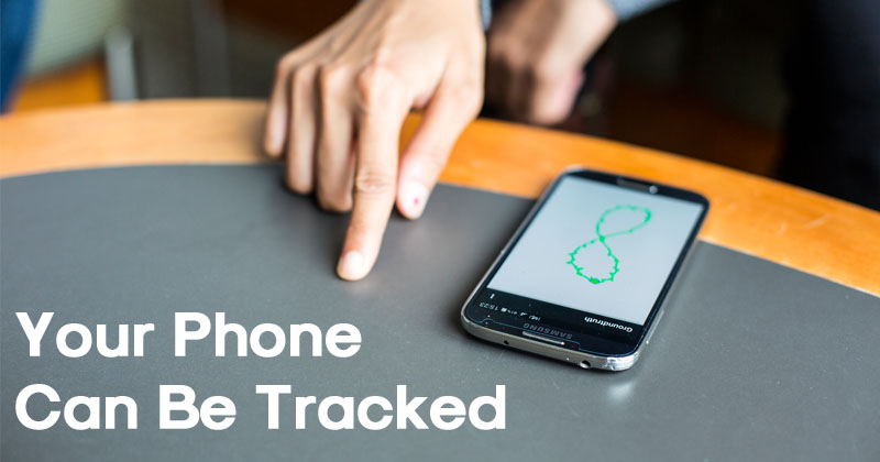 Here’s How Your Phone Can Be Tracked Even If GPS, Location Services Are Off