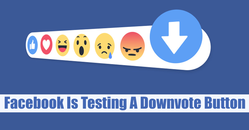 Facebook Is Testing ‘Downvote’ Button